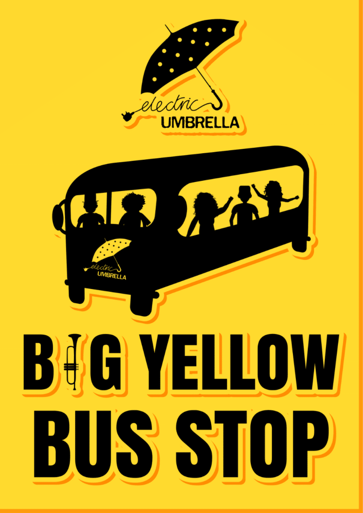 Electric Umbrella Big Yellow Bus Stop poster